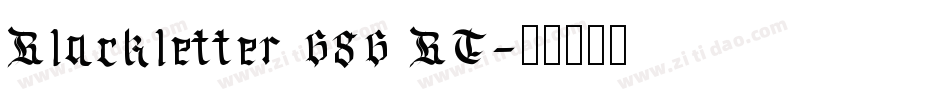 Blackletter 686 BT字体转换